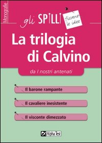 La trilogia di Calvino. Lettura guidata ai romanzi del ciclo