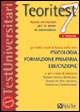 Teoritest. Vol. 7: Teoria ed esercizi per le prove di ammissione per tutti i corsi di laurea delle aree: psicologia, formazione primaria, educazione