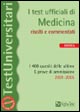 I test ufficiali di medicina risolti e commentati. I 400 quesiti delle ultime 5 prove di ammissione 2001-2005