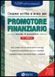 L'esame scritto e orale per promotore finanziario. Manuale di preparazione