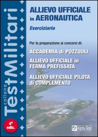 Eserciziario per i concorsi di Allievo Ufficiale in Aeronautica