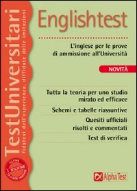 Englishtest. L'inglese per le prove di ammissione all'università