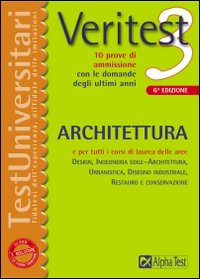 Veritest. Vol. 3: 10 prove di ammissione con le domande degli ultimi anni: architettura