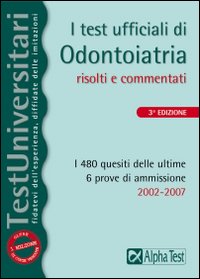 I test ufficiali di odontoiatria 2002-2007