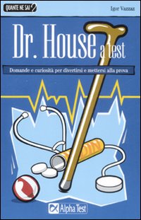 Dr. House a test
