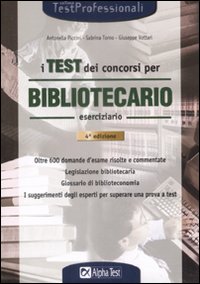 I test dei concorsi per bibliotecario. Eserciziario