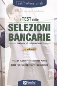 I test delle selezioni bancarie