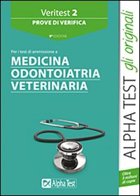 Veritest. Vol. 2: Prove di verifica per i test di ammissione a medicina, odontoiatria, veterinaria