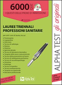 6000 quiz lauree triennali sanità. I quesiti delle prove di ammissione