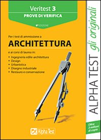 Veritest. Vol. 3: Prove di verifica per i test di ammissione a architettura