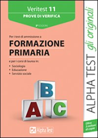 Veritest. Vol. 11: Prove di verifica per i test di ammissione a formazione primaria
