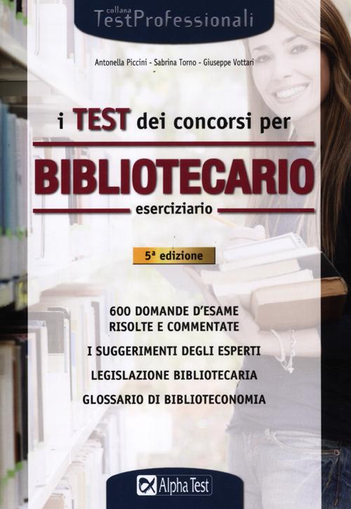 I test dei concorsi per bibliotecario. Eserciziario