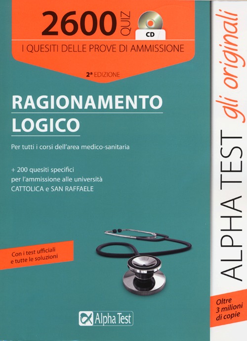2600 quiz di ragionamento logico. Per tutti i corsi dell'area medico-sanitaria