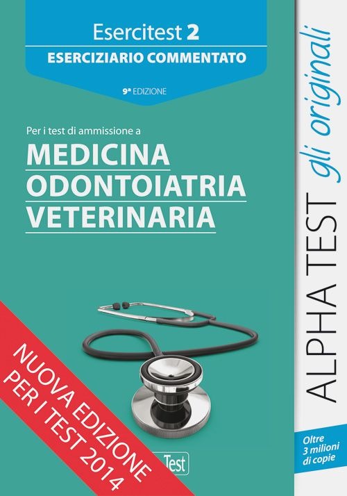 Esercitest. Vol. 2: Eserciziario commentato per i test di ammissione a medicina