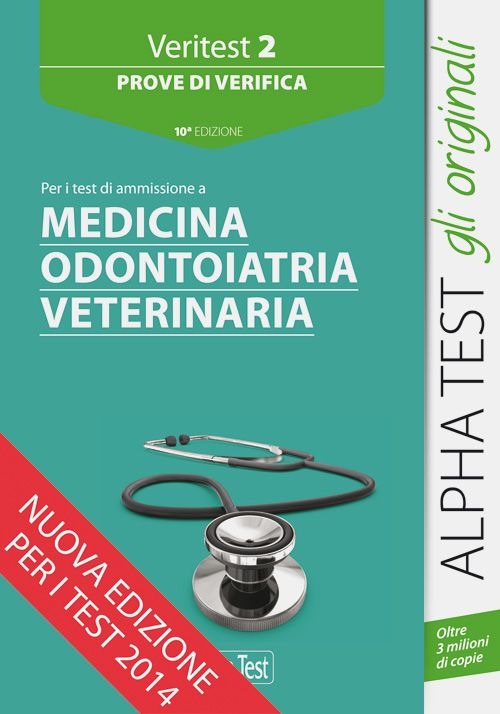 Veritest. Vol. 2: Prove di verifica per i test di ammissione a medicina, odontoiatria, veterinaria