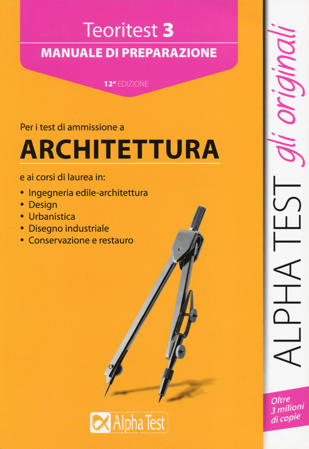 Teoritest. Vol. 3: Teoria ed esercizi per le prove di ammissione: architetturatura