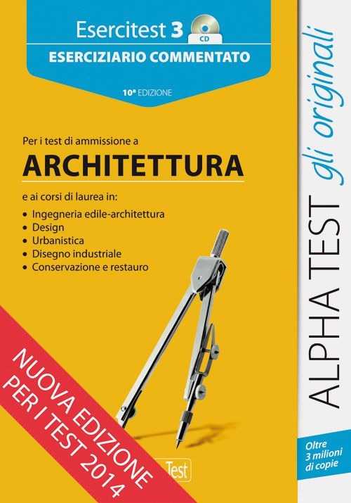 Esercitest. Vol. 3: Eserciziario commentato per i test di ammissione a architettura
