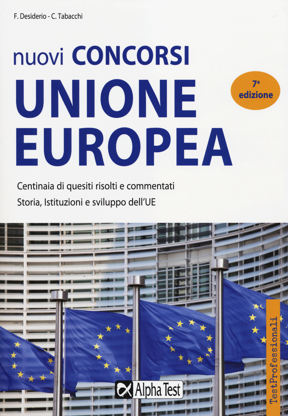 Nuovi concorsi Unione Europea. Eserciziario