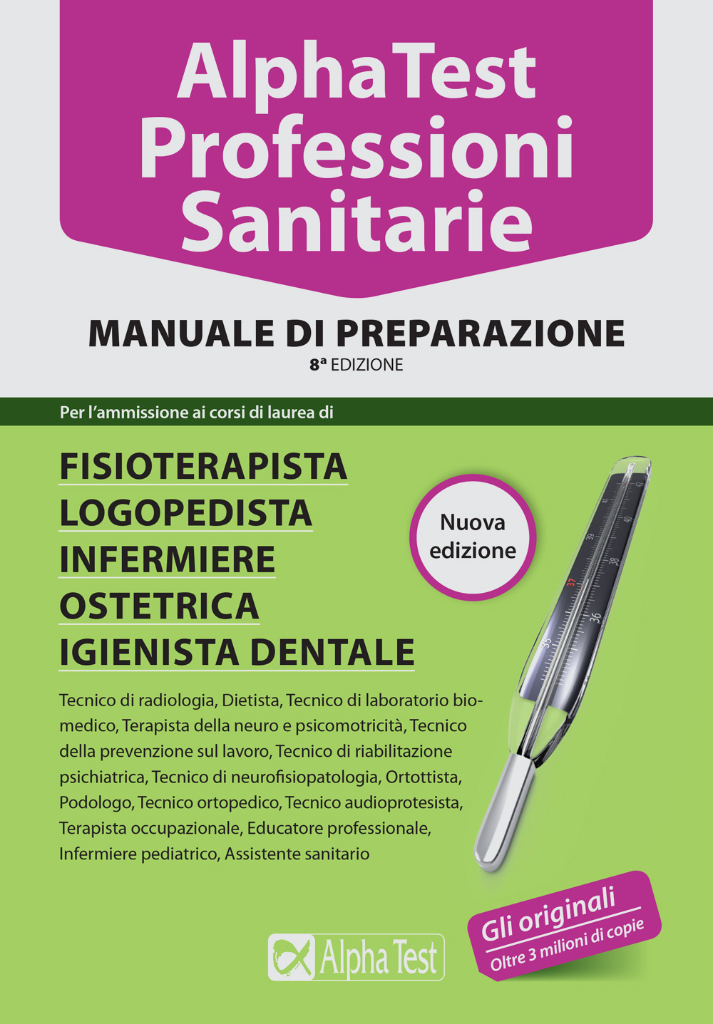 Alpha Test. Professioni sanitarie. Manuale di preparazione