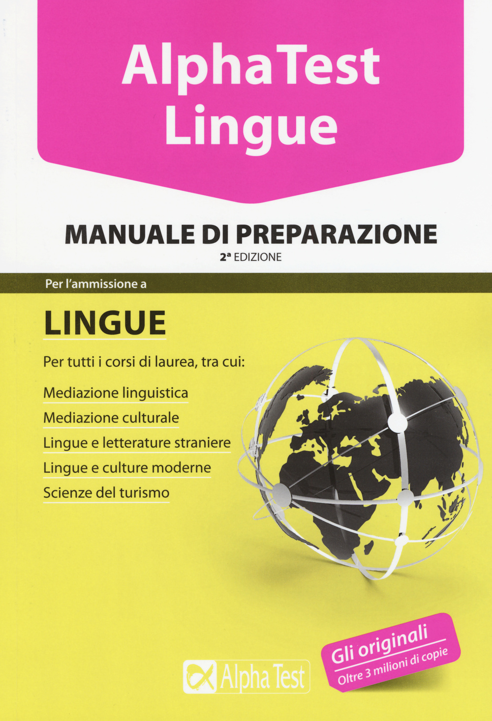 Alpha Test. Lingue. Manuale di preparazione. Per l’ammissione a lingue e culture moderne, mediazione linguistica, scuole superiori mediatori linguistici, scienze del turismo