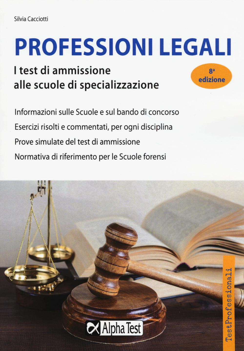Professioni legali. I test di ammissione alle scuole di specializzazione (SSPL)