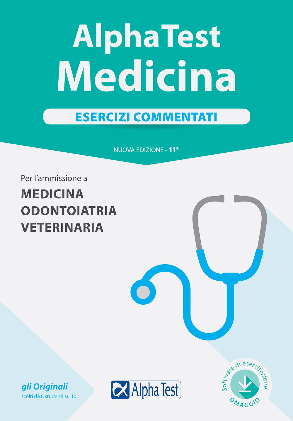 Alpha Test. Medicina. Esercizi commentati. Per l'ammissione a medicina, odontoiatria, veterinaria