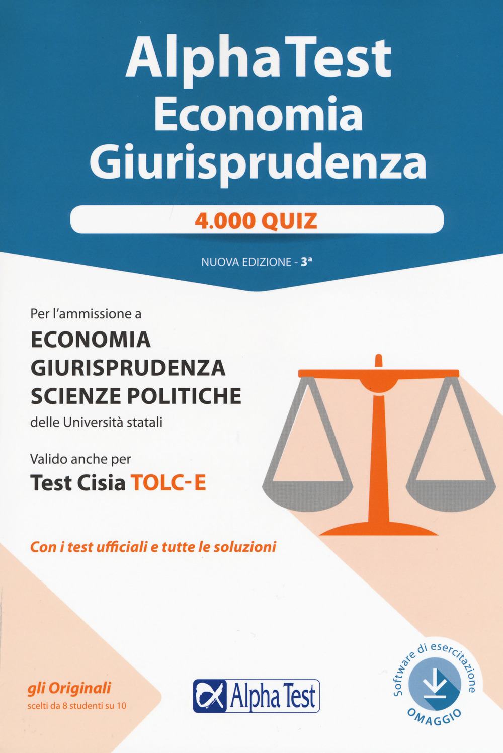 Alpha test economia e giurisprudenza. 4.000 quiz