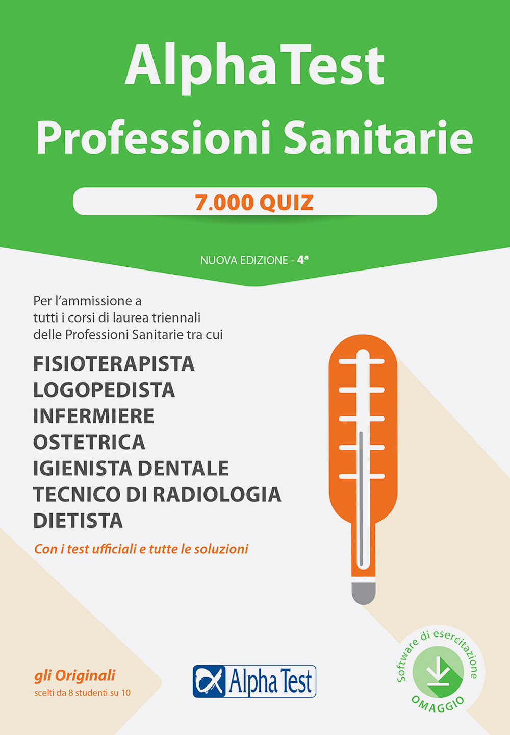 Alpha Test. Professioni sanitarie. 7000 quiz