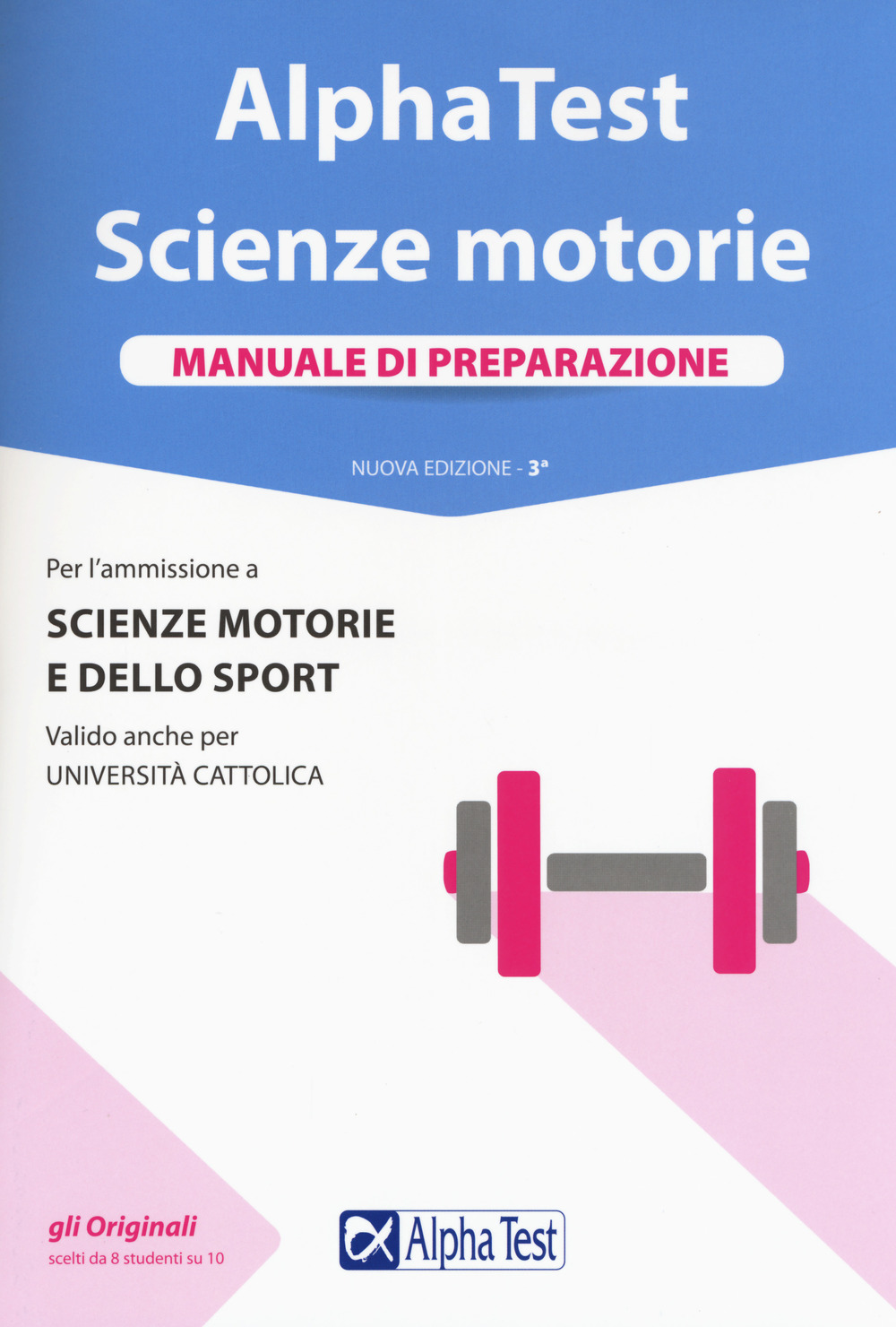 Alpha Test. Scienze motorie. Manuale di preparazione