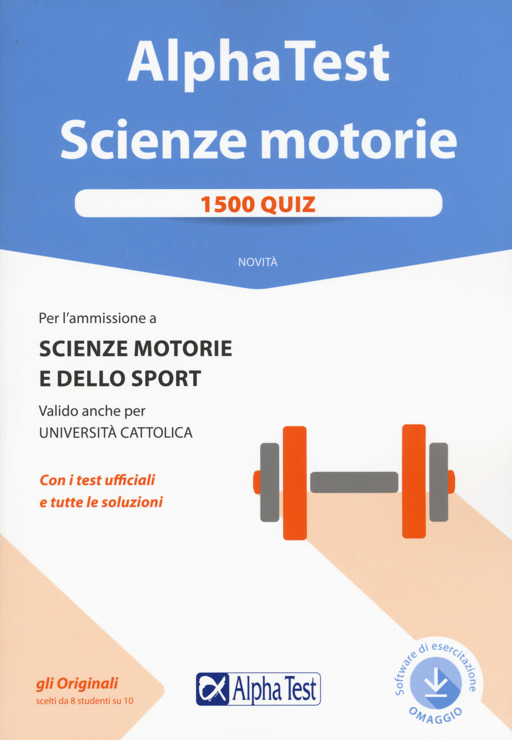 Alpha Test. Scienze motorie. 1500 quiz