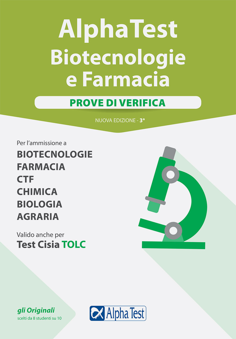 Alpha Test. Biotecnologie e farmacia. Prove di verifica