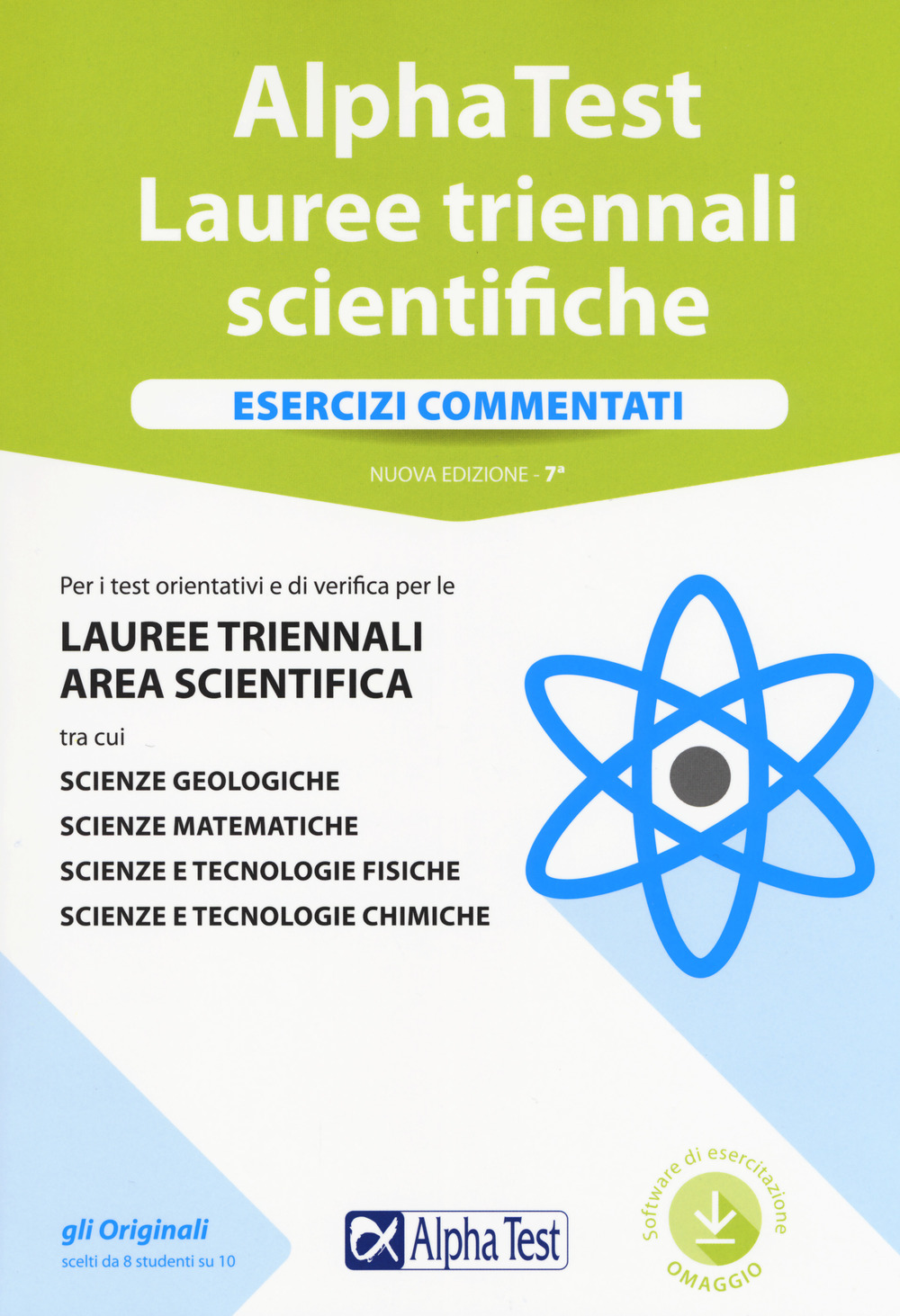 Alpha Test. Lauree triennali scientifiche. Esercizi commentati