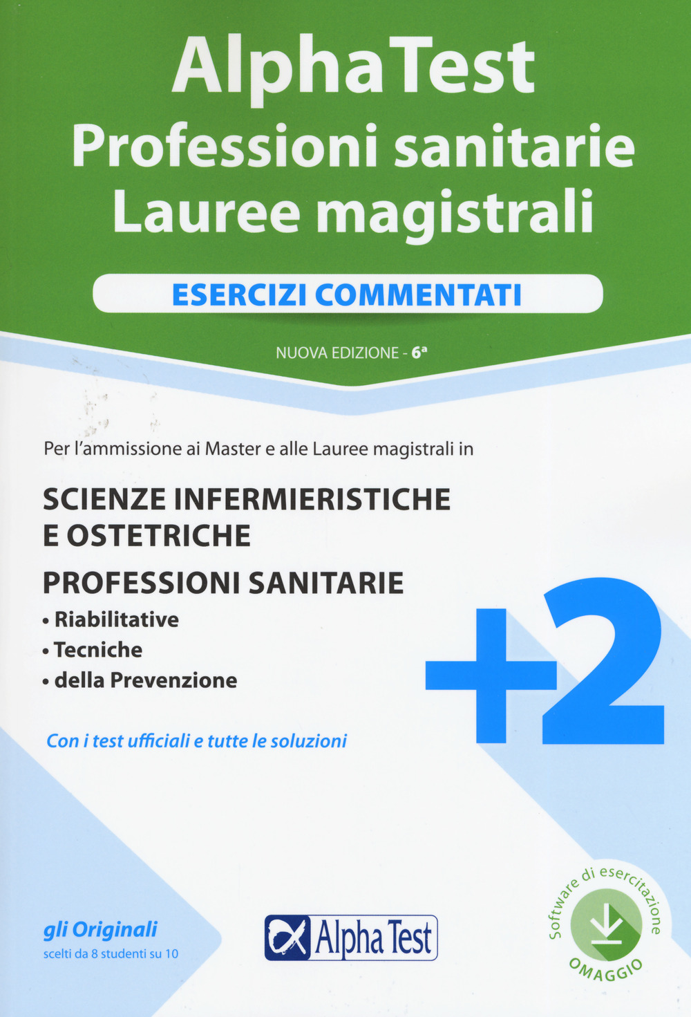 Alpha Test. Professioni sanitarie. Lauree magistrali. Esercizi commentati