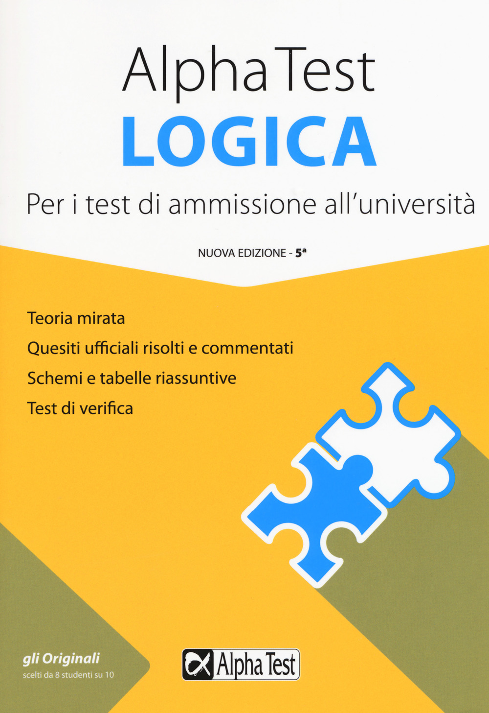 Alpha Test logica. Per i test di ammissione all'università