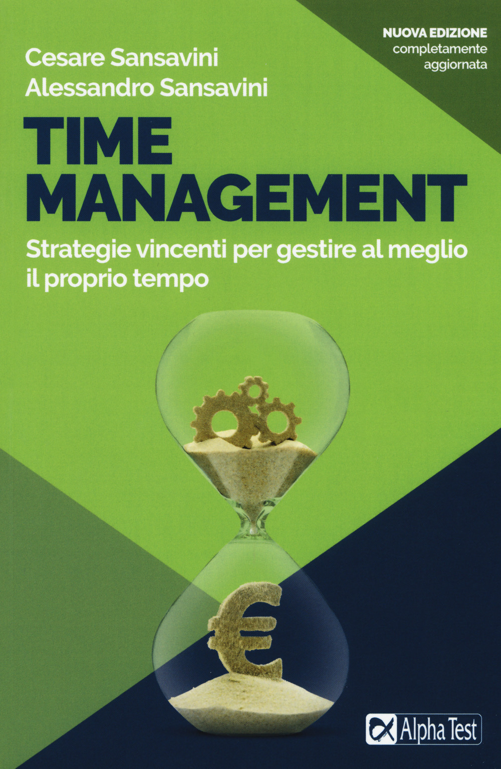 Time management. Strategie vincenti per gestire al meglio il proprio tempo