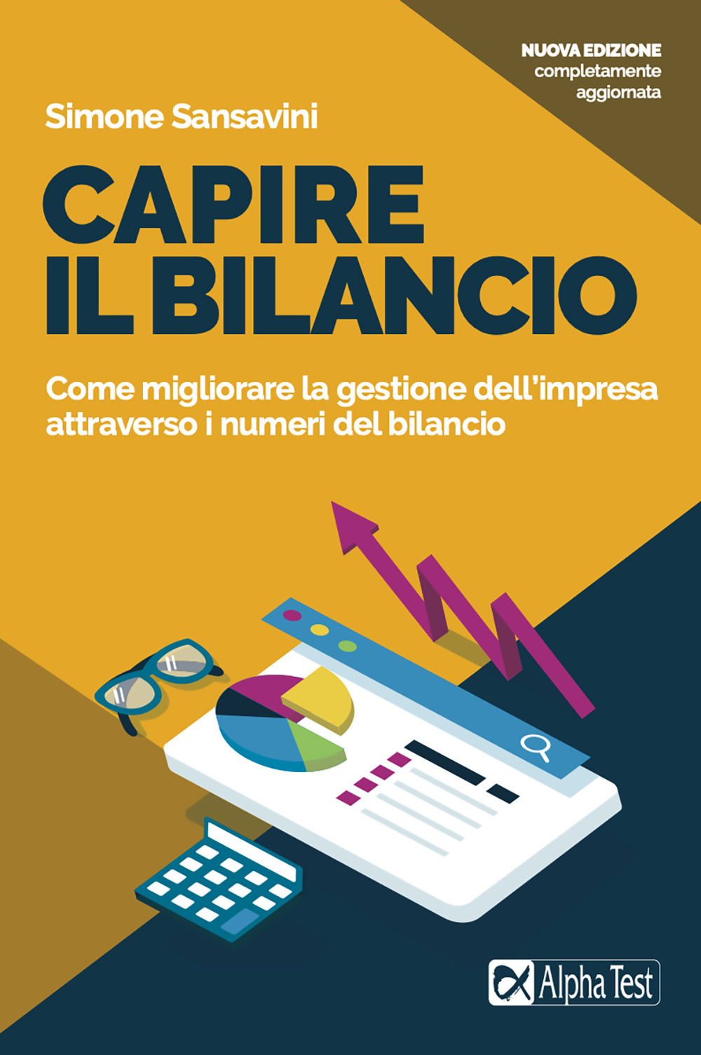 Capire il bilancio. Come migliorare la gestione dell’impresa attraverso i numeri del bilancio