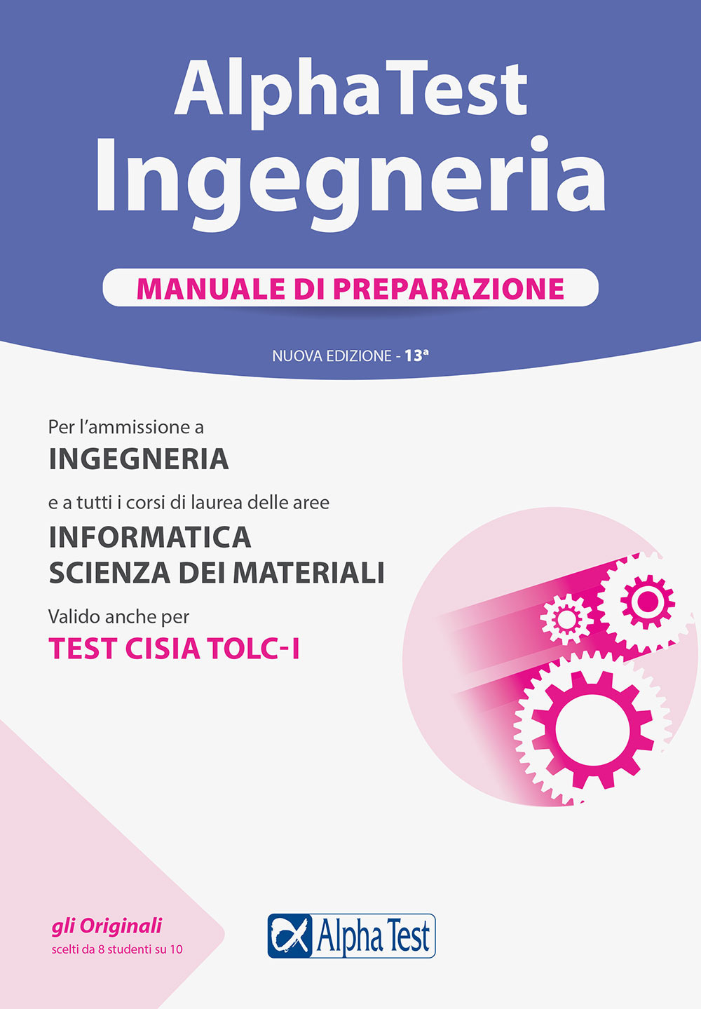 Alpha Test. Ingegneria. Manuale di preparazione