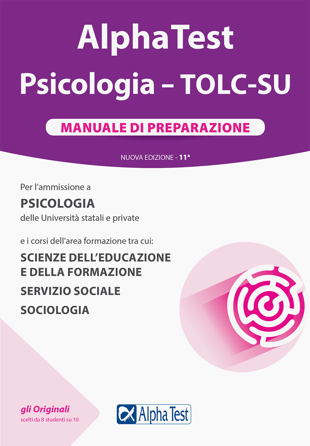 Alpha Test. Psicologia. TOLC-SU. Manuale di preparazione