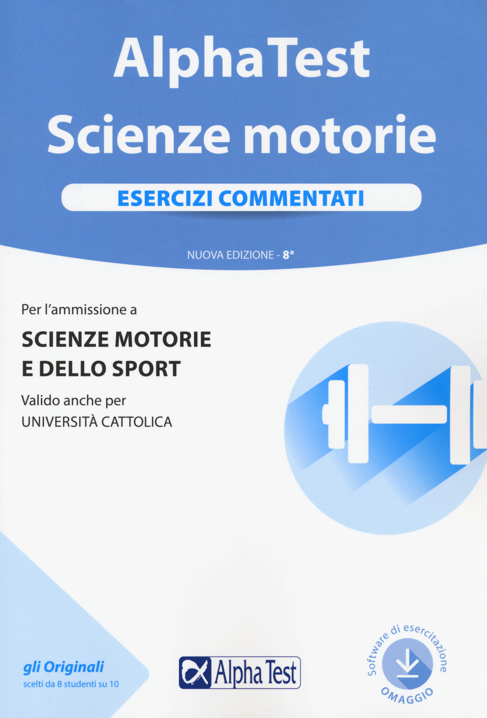 Alpha Test. Scienze motorie. Esercizi commentati