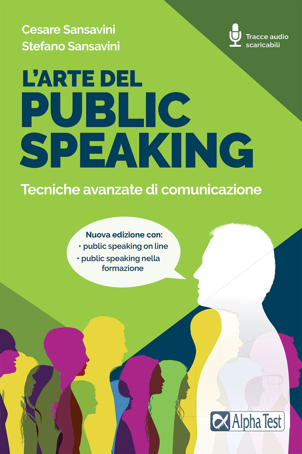 L'arte del public speaking. Tecniche avanzate di comunicazione