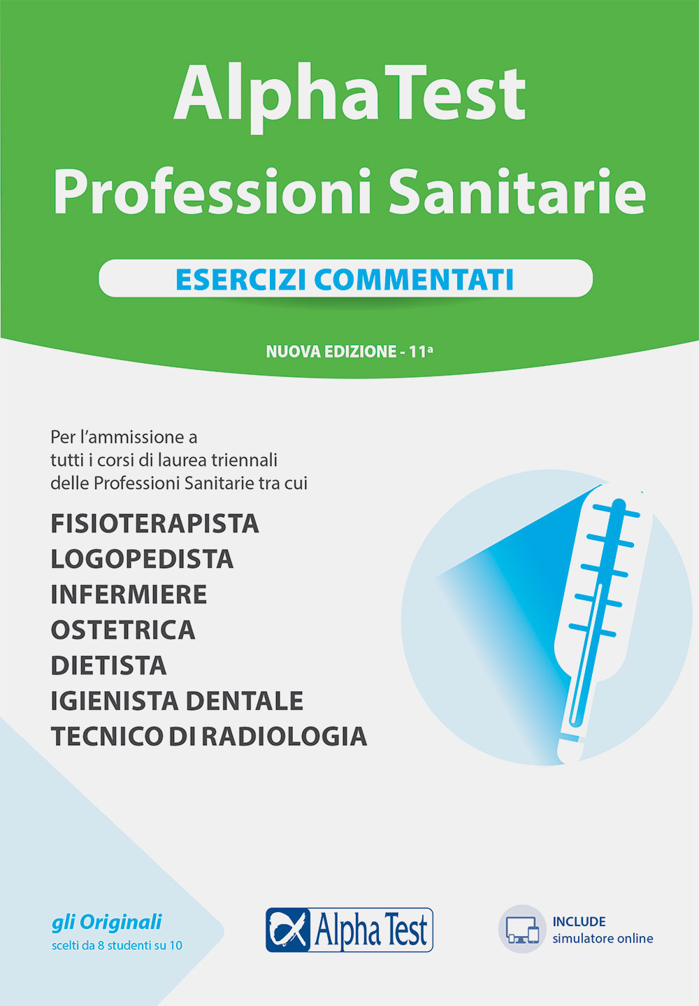 Alpha Test Professioni sanitarie. Esercizi commentati