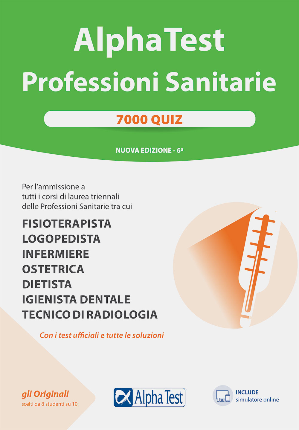 Alpha Test. Professioni sanitarie. 7000 quiz