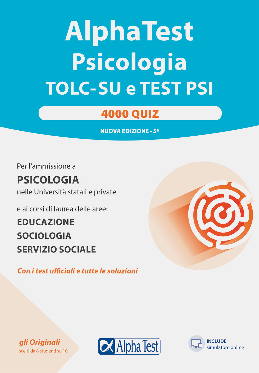 Alpha Test. Psicologia. TOLC. 4000 quiz