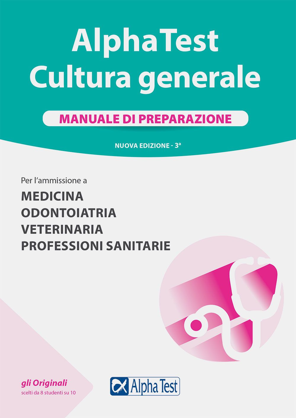 Alpha Test. Cultura generale. Manuale di preparazione