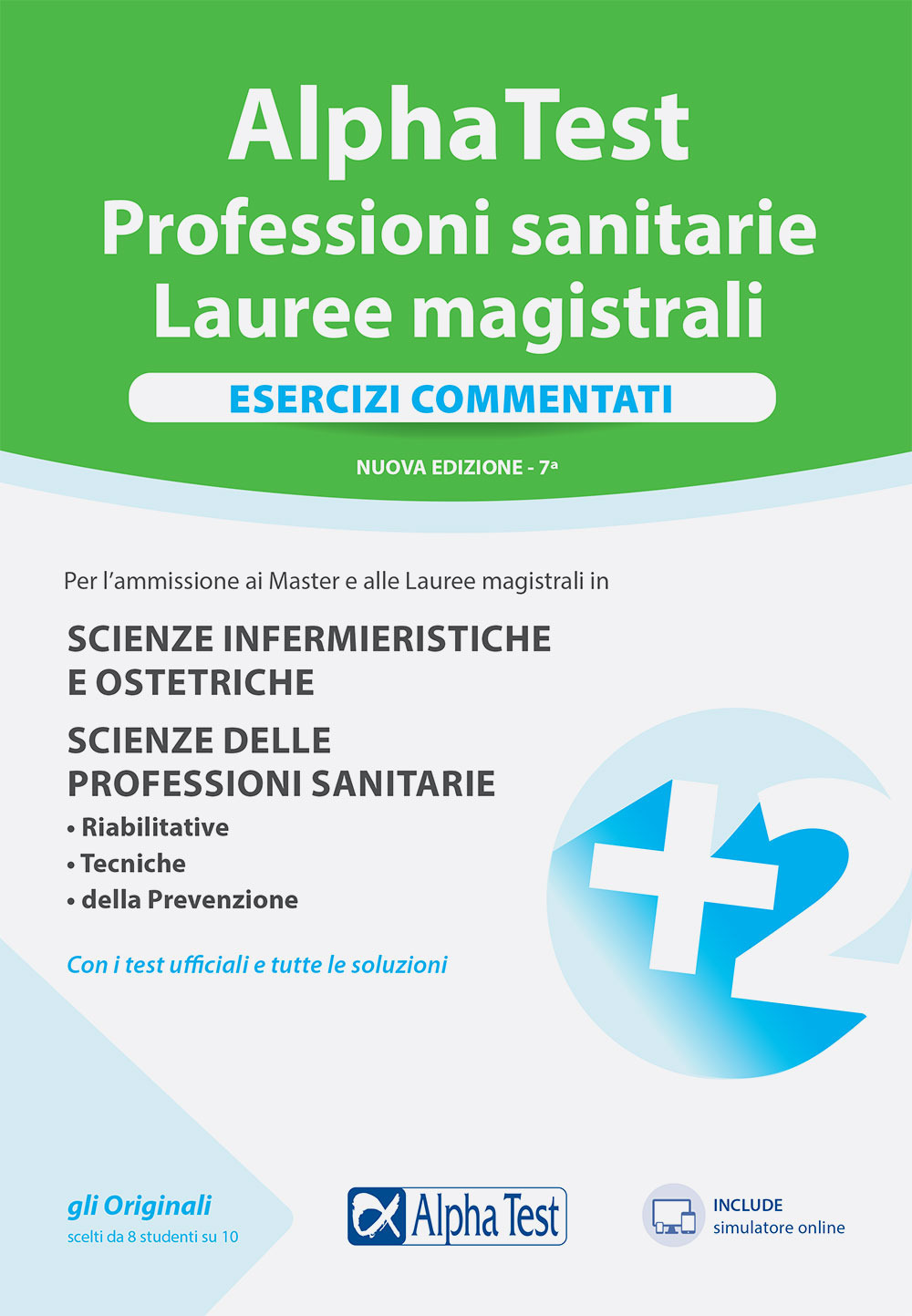 Alpha Test. Professioni sanitarie. Lauree magistrali. Esercizi commentati