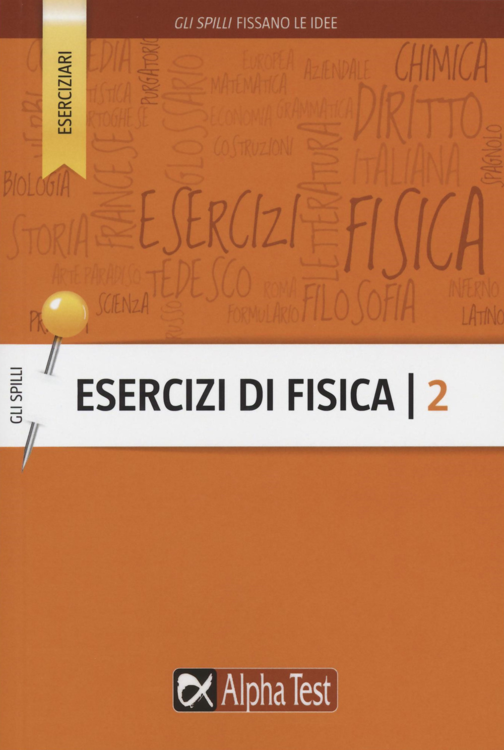 Esercizi di fisica. Vol. 2