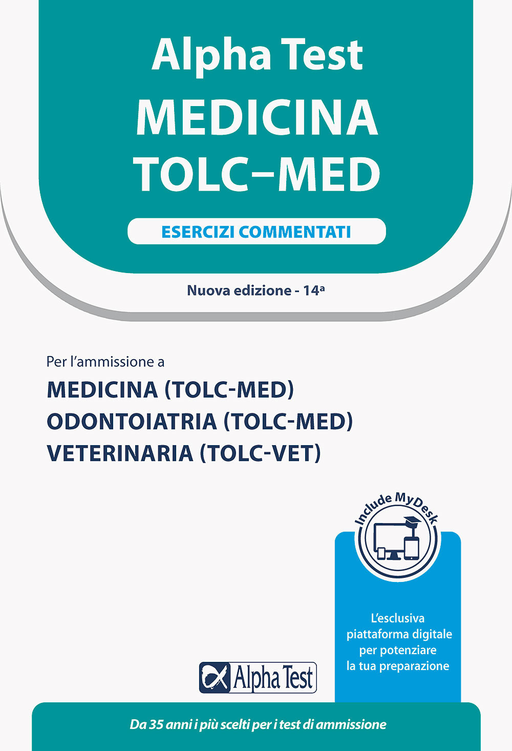 Alpha Test. Medicina. TOLC-MED. Esercizi commentati. Ediz. MyDesk