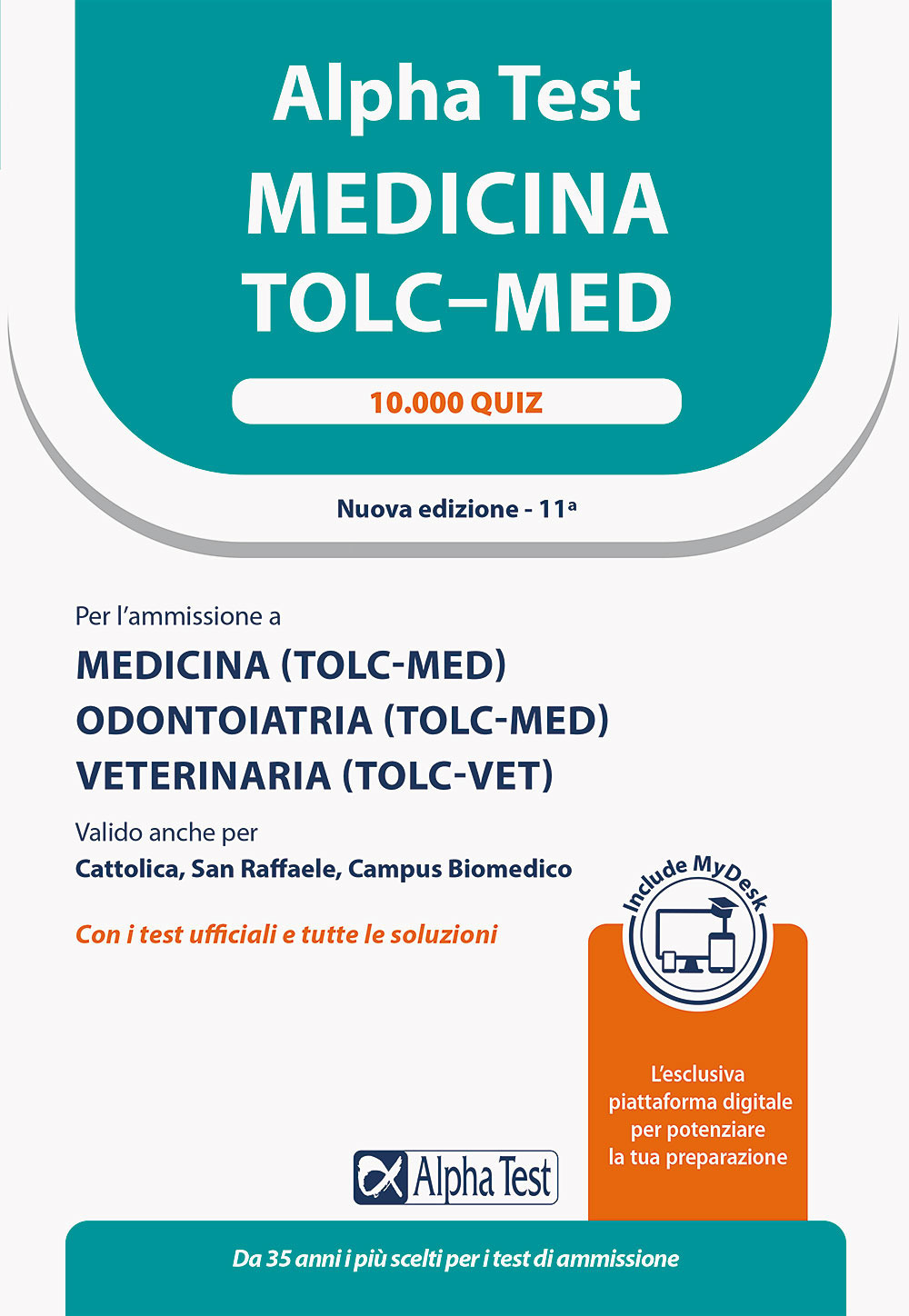 Alpha test. Medicina. TOLC-MED. 10.000 quiz. Ediz. MyDesk