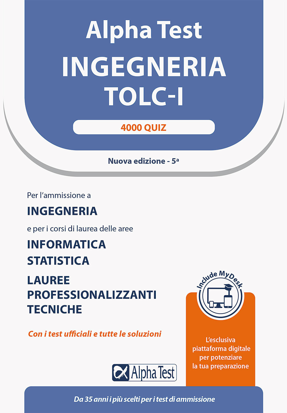 Alpha Test. Ingegneria. TOLC-I. 4000 quiz