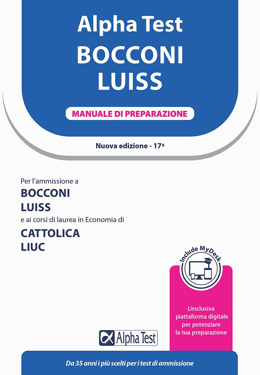 Alpha Test. Bocconi e LUISS. Manuale di preparazione